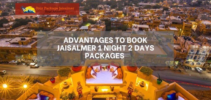 Jaisalmer 1 Night 2 Days Packages