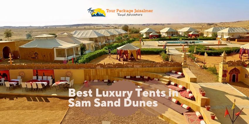 Best Luxury Tents in Sam Sand Dunes