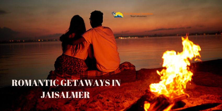 ROMANTIC GETAWAYS IN JAISALMER