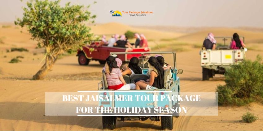 Best Jaisalmer tour package For the Holiday season