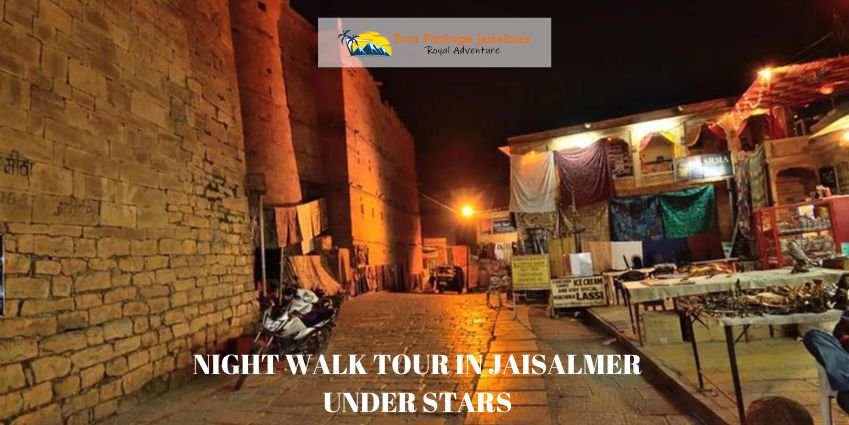 Night Walk Tour in Jaisalmer Under Stars