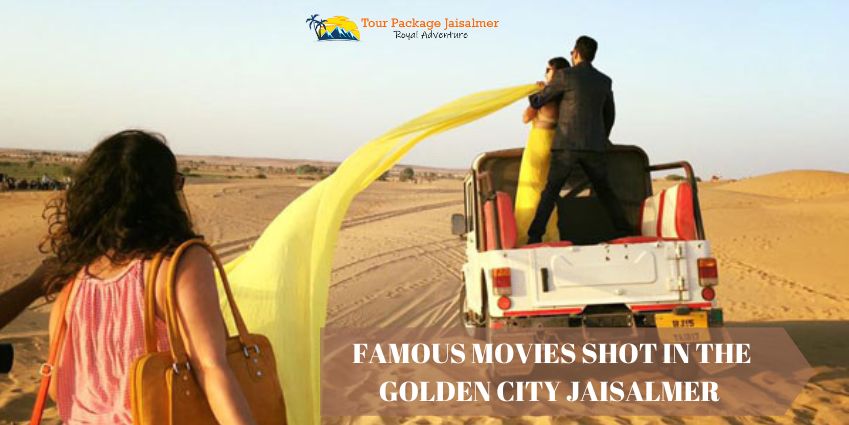 Famous Movies Shot in the Golden City jaisalmer