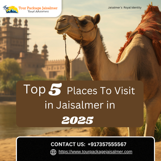 Top 5 places to visit in Jaisalmer in 2025