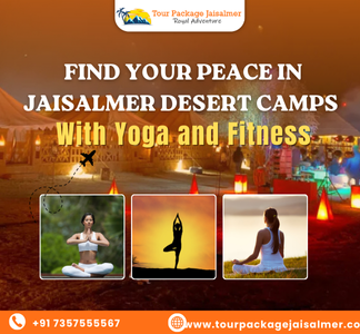 Find Your Peace in Jaisalmer Desert Camps with Yoga and Fitness
