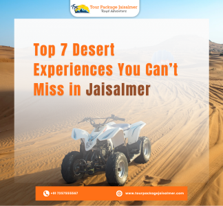 Top 7 Desert Experiences You Can’t Miss in Jaisalmer